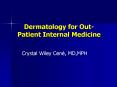 Dermatology for Out-Patient Internal Medicine PowerPoint PPT Presentation