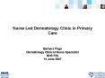 Nurse Led Dermatology Clinic in Primary Care PowerPoint PPT Presentation