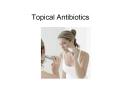 Topical%20Antibiotics PowerPoint PPT Presentation