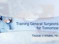 Training General Surgeons for Tomorrow PowerPoint PPT Presentation