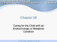Caring for the Child with an Endocrinologic or Metabolic Condition PowerPoint PPT Presentation