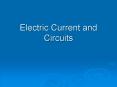 Electric Current and Circuits PowerPoint PPT Presentation