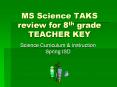MS%20Science%20TAKS%20review%20for%208th%20grade%20TEACHER%20KEY PowerPoint PPT Presentation