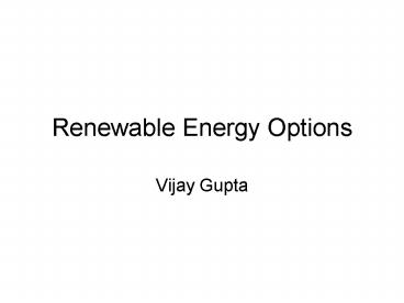 Renewable Energy Options