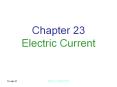 Chapter 23 Electric Current PowerPoint PPT Presentation