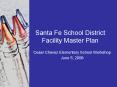 Santa Fe School District Facility Master Plan PowerPoint PPT Presentation