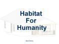 Habitat For Humanity PowerPoint PPT Presentation