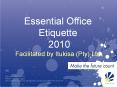 Essential Office Etiquette PowerPoint PPT Presentation