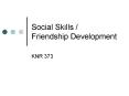 Social Skills / Friendship Development PowerPoint PPT Presentation