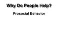 Why Do People Help? PowerPoint PPT Presentation