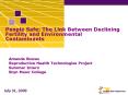 People Safe: The Link Between Declining Fertility and Environmental Contaminants PowerPoint PPT Presentation