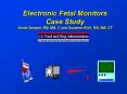 Electronic Fetal Monitors Case Study Sonia Swayze, RN, MA, C and Suzanne Rich, RN, MA, CT PowerPoint PPT Presentation