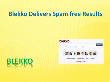 Blekko Delivers Spam free Results