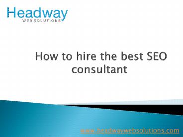 How to hire the best SEO consultant
