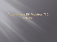 Auto Inflate BP Monitor "10 Series"