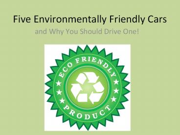 Five Environmentally Friendly Cars