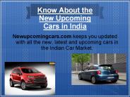 Know About the New Upcoming Cars in India