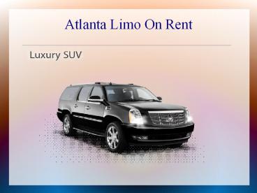 Atlanta Limo On Rent