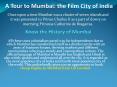 A Tour to Mumbai: the Film City of India
