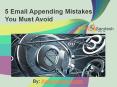 5 Email Appending Mistakes You Must Avoid PowerPoint PPT Presentation