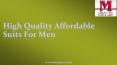 High Quality Affordable Suits For Men