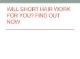Will Short Hair Work for You? PowerPoint PPT Presentation