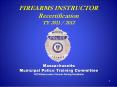 FIREARMS INSTRUCTOR Recertification TY 2011 / 2012 PowerPoint PPT Presentation