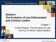 Section I The Evolution of Law Enforcement and Criminal Justice PowerPoint PPT Presentation