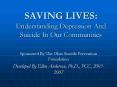 SAVING LIVES: Understanding Depression And Suicide In Our Communities PowerPoint PPT Presentation