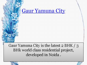 Gaur Yamuna City