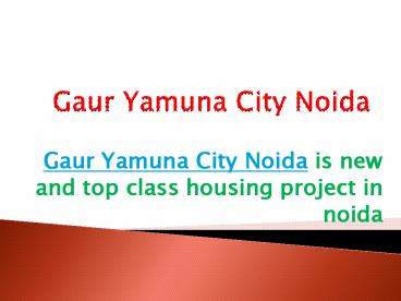 Gaur Yamuna City Noida
