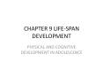 CHAPTER 9 LIFE-SPAN DEVELOPMENT PowerPoint PPT Presentation