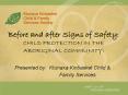 Before and after Signs of Safety: CHILD PROTECTION IN THE ABORIGINAL COMMUNITY: PowerPoint PPT Presentation