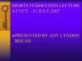SPORTS FEDERATION LECTURE AT UCT  PowerPoint PPT Presentation
