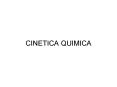 CINETICA QUIMICA PowerPoint PPT Presentation