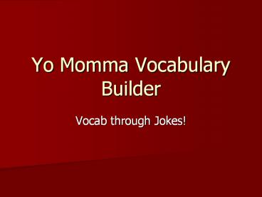 Yo Momma Vocabulary Builder