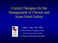 Current Therapies for the Management of Chronic and Acute Heart Failure PowerPoint PPT Presentation