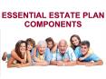 Essential Estate Plan Components PowerPoint PPT Presentation