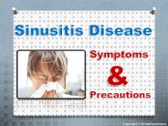 Sinusitis Disease: Symptoms & Precautions