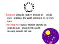 Rotation: circular motion around an  inside axis - example the earth spinning on its own axis. PowerPoint PPT Presentation