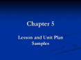 Lesson and Unit Plan Samples PowerPoint PPT Presentation