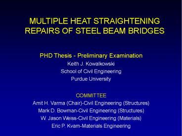 MULTIPLE HEAT STRAIGHTENING REPAIRS OF STEEL BEAM BRIDGES