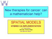 New therapies for cancer: can a mathematician help?