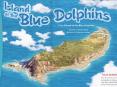 Island of the Blue Dolphin PowerPoint PPT Presentation