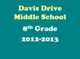 Davis Drive Middle School PowerPoint PPT Presentation