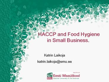 HACCP and Food Hygiene in Small Business.