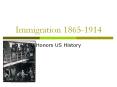 Immigration 1865-1914 PowerPoint PPT Presentation