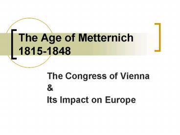 The Age of Metternich 1815-1848