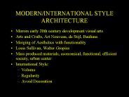 MODERN/INTERNATIONAL STYLE ARCHITECTURE