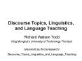 Discourse Topics, Linguistics, and Language Teaching PowerPoint PPT Presentation